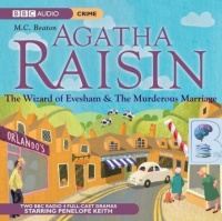 The Wizard of Evesham and The Murderous Marriage written by M.C. Beaton performed by BBC Radio Full-Cast Dramatisation and Penelope Keith on CD (Abridged)